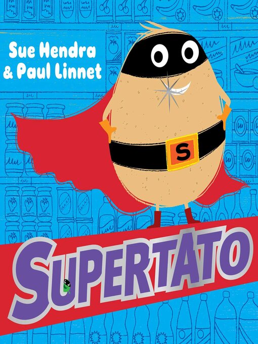 Title details for Supertato by Sue Hendra - Available